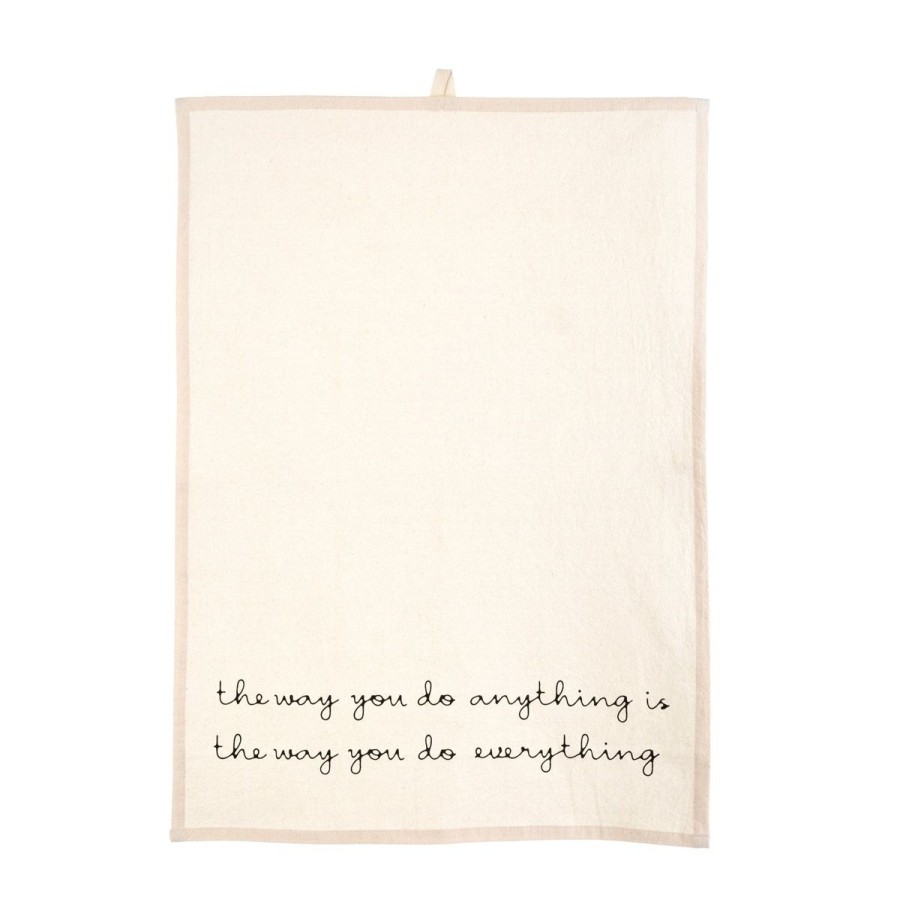 Lifestyle Indaba | The Way You Do Anything Floursack Tea Towel